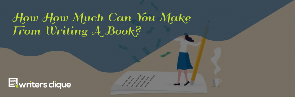 How Much Can You Make From Writing A Book