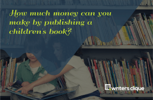 How Much Money Can You Make By Publishing A Children’s Book feature