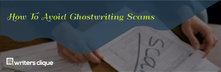 How To Avoid Ghostwriting Scams