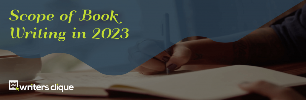 Scope of Book Writing in 2023